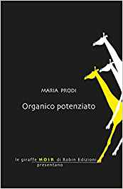 organico potenziato. libro di Maria Prodi